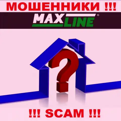 МаксЛайн воруют денежные вложения клиентов и остаются безнаказанными, официальный адрес регистрации спрятали
